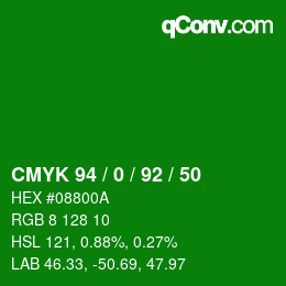 カラーコード: CMYK 94 / 0 / 92 / 50 | qconv.com