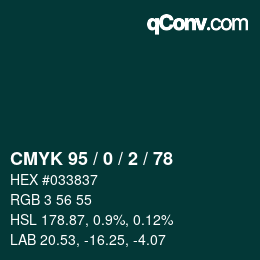 Color code: CMYK 95 / 0 / 2 / 78 | qconv.com