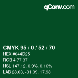 カラーコード: CMYK 95 / 0 / 52 / 70 | qconv.com