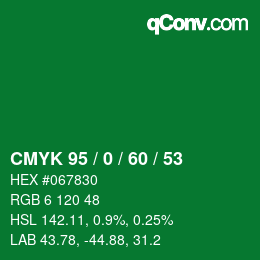 Color code: CMYK 95 / 0 / 60 / 53 | qconv.com