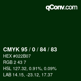 Color code: CMYK 95 / 0 / 84 / 83 | qconv.com