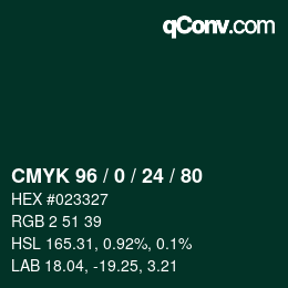 カラーコード: CMYK 96 / 0 / 24 / 80 | qconv.com