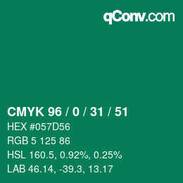 カラーコード: CMYK 96 / 0 / 31 / 51 | qconv.com