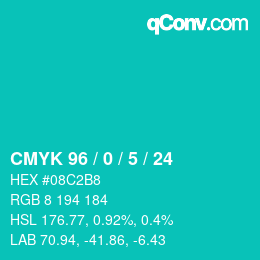 カラーコード: CMYK 96 / 0 / 5 / 24 | qconv.com