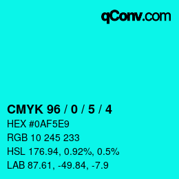 カラーコード: CMYK 96 / 0 / 5 / 4 | qconv.com