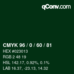 カラーコード: CMYK 96 / 0 / 60 / 81 | qconv.com