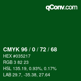カラーコード: CMYK 96 / 0 / 72 / 68 | qconv.com