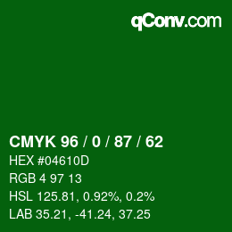 カラーコード: CMYK 96 / 0 / 87 / 62 | qconv.com