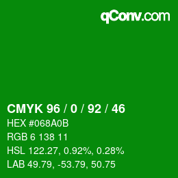 Color code: CMYK 96 / 0 / 92 / 46 | qconv.com