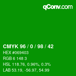 カラーコード: CMYK 96 / 0 / 98 / 42 | qconv.com