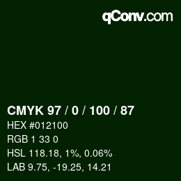 カラーコード: CMYK 97 / 0 / 100 / 87 | qconv.com