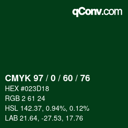 カラーコード: CMYK 97 / 0 / 60 / 76 | qconv.com