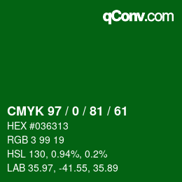 Color code: CMYK 97 / 0 / 81 / 61 | qconv.com