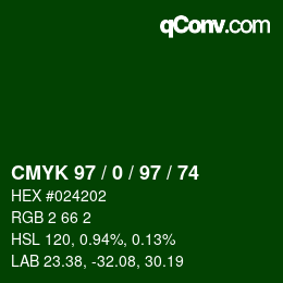 カラーコード: CMYK 97 / 0 / 97 / 74 | qconv.com
