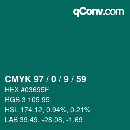 カラーコード: CMYK 97 / 0 / 9 / 59 | qconv.com
