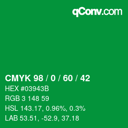 Color code: CMYK 98 / 0 / 60 / 42 | qconv.com