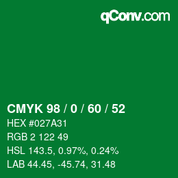 カラーコード: CMYK 98 / 0 / 60 / 52 | qconv.com