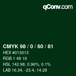 カラーコード: CMYK 98 / 0 / 60 / 81 | qconv.com