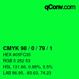 カラーコード: CMYK 98 / 0 / 79 / 1 | qconv.com