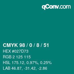 カラーコード: CMYK 98 / 0 / 8 / 51 | qconv.com
