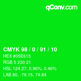 カラーコード: CMYK 98 / 0 / 91 / 10 | qconv.com