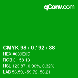 カラーコード: CMYK 98 / 0 / 92 / 38 | qconv.com