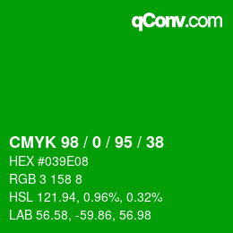 カラーコード: CMYK 98 / 0 / 95 / 38 | qconv.com