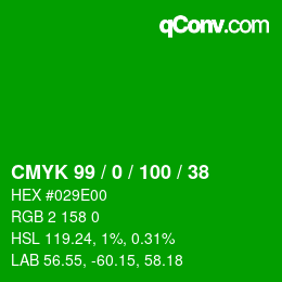 颜色代码: CMYK 99 / 0 / 100 / 38 | qconv.com