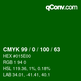 カラーコード: CMYK 99 / 0 / 100 / 63 | qconv.com
