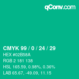 カラーコード: CMYK 99 / 0 / 24 / 29 | qconv.com