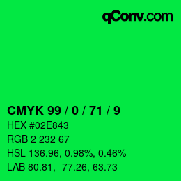 カラーコード: CMYK 99 / 0 / 71 / 9 | qconv.com