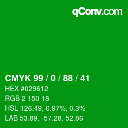 Color code: CMYK 99 / 0 / 88 / 41 | qconv.com