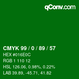 Color code: CMYK 99 / 0 / 89 / 57 | qconv.com