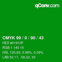カラーコード: CMYK 99 / 0 / 90 / 43 | qconv.com