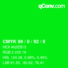 カラーコード: CMYK 99 / 0 / 92 / 8 | qconv.com