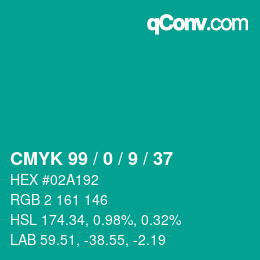 Color code: CMYK 99 / 0 / 9 / 37 | qconv.com