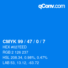 Farbcode: CMYK 99 / 47 / 0 / 7 | qconv.com