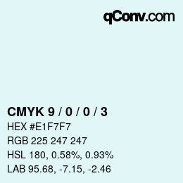 カラーコード: CMYK 9 / 0 / 0 / 3 | qconv.com
