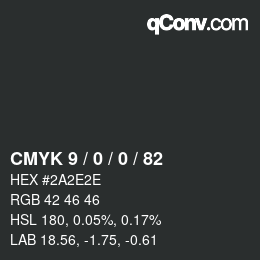Color code: CMYK 9 / 0 / 0 / 82 | qconv.com