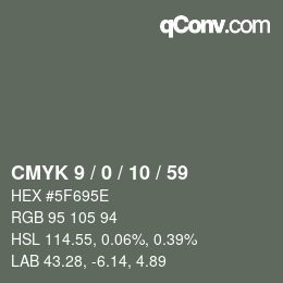 Color code: CMYK 9 / 0 / 10 / 59 | qconv.com