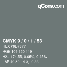 Color code: CMYK 9 / 0 / 1 / 53 | qconv.com