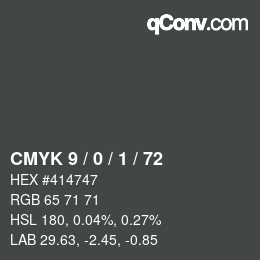 カラーコード: CMYK 9 / 0 / 1 / 72 | qconv.com