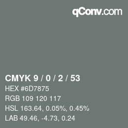 Color code: CMYK 9 / 0 / 2 / 53 | qconv.com