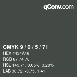 Color code: CMYK 9 / 0 / 5 / 71 | qconv.com