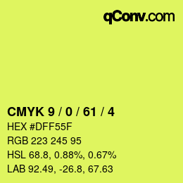 カラーコード: CMYK 9 / 0 / 61 / 4 | qconv.com