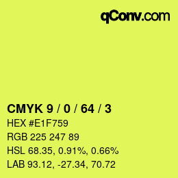 Color code: CMYK 9 / 0 / 64 / 3 | qconv.com