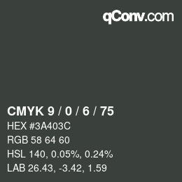 Color code: CMYK 9 / 0 / 6 / 75 | qconv.com