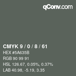 Color code: CMYK 9 / 0 / 8 / 61 | qconv.com