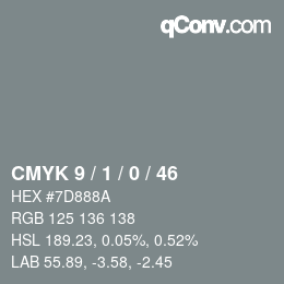 Color code: CMYK 9 / 1 / 0 / 46 | qconv.com