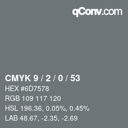 Color code: CMYK 9 / 2 / 0 / 53 | qconv.com